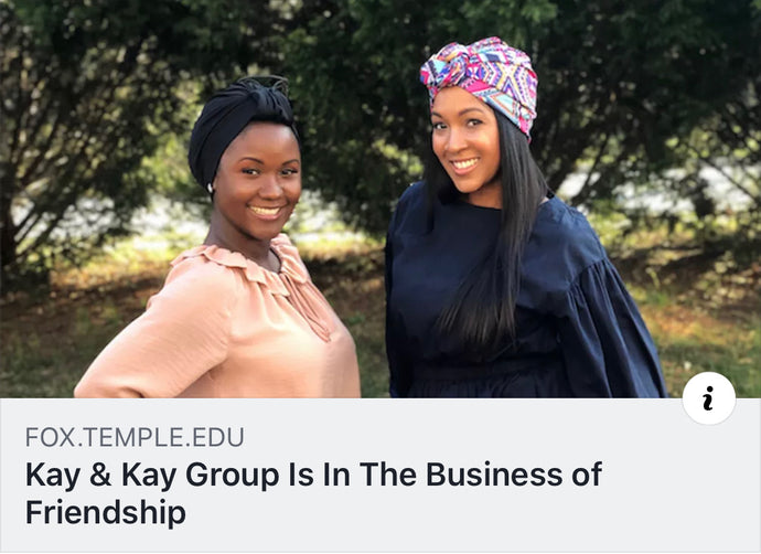 ARTICLE: "Kay & Kay Group Is In The Business of Friendship", by Temple University, Fox School of Business